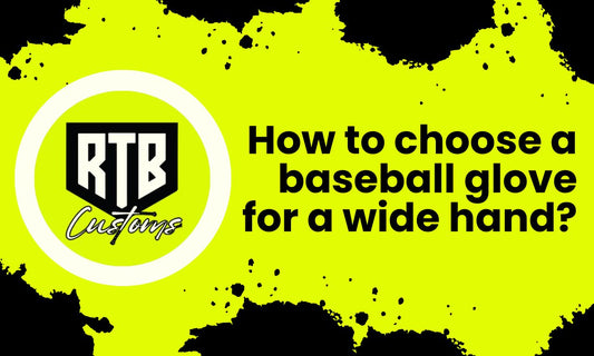 How to choose a baseball glove for a wide hand?