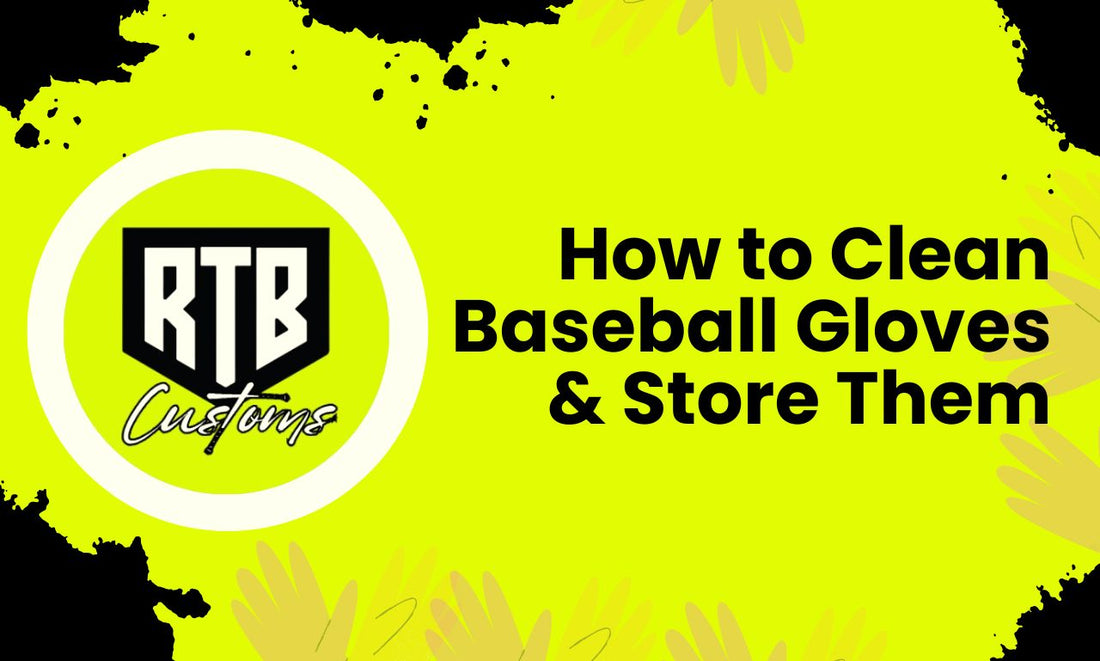 How to Clean Baseball Gloves & Store Them