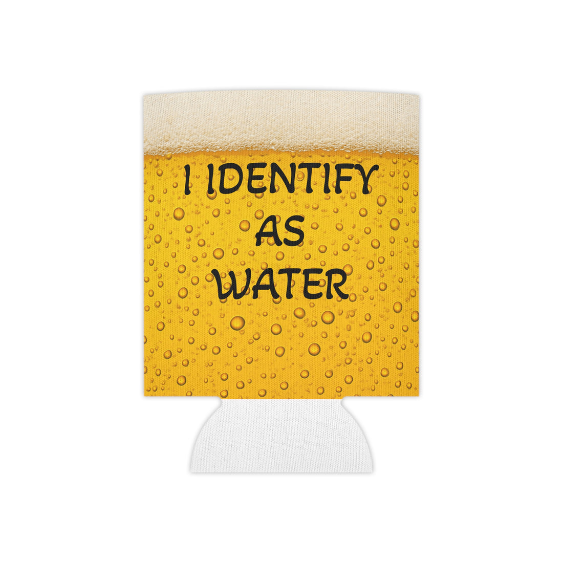 Humorous Can Cooler - I Identify as Water, Funny Drink Sleeve, Party Essentials, Gift for Beer Lovers, Summer BBQ, Funny Beverage Holder